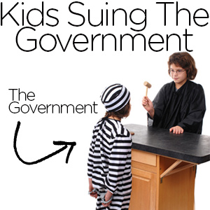 Kids Suing the Government